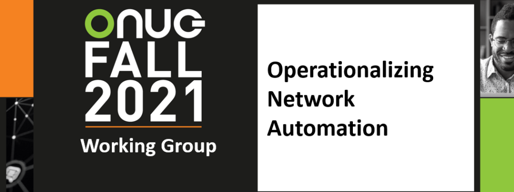Videos - ONUG Fall 2021 OandA Working Group Graphic 1