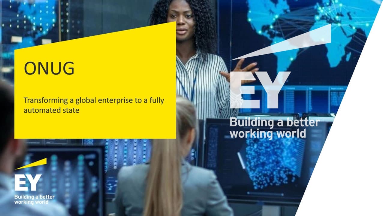 Ernst & Young ONUG: Transforming a global enterprise to a fully automated state