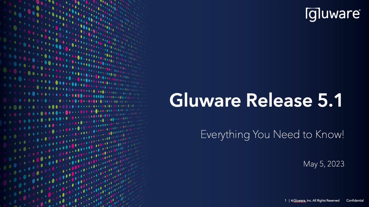 Gluware Release 5.1 - Everything you need to know
