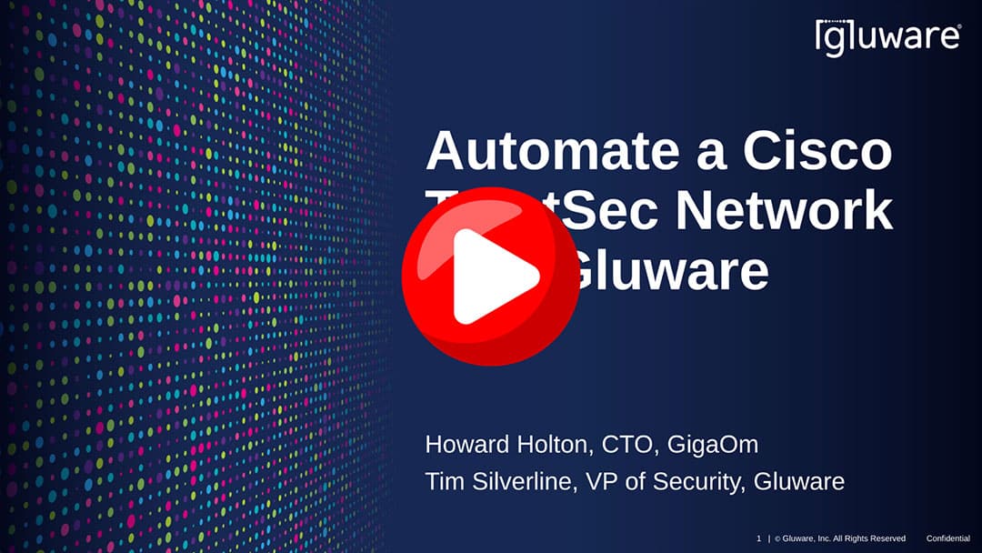 Automate a Cisco TrustSec Network with Gluware