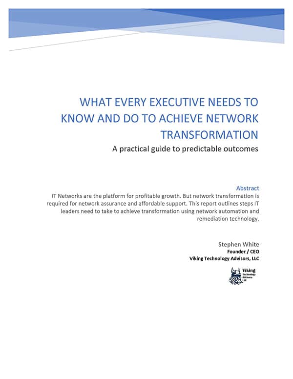 What Every Executive Needs To Know And Do To Achieve Network Transformation