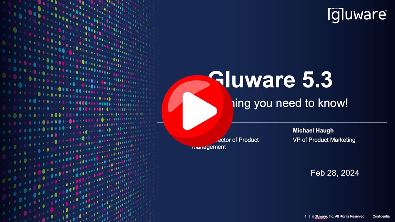 Gluware 5.3 – Everything you need to know